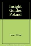 Front cover for the book Insight Guides Poland by Alfred Horn