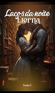 Livro Laços da Noite Eterna