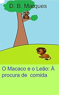 Livro O macaco e o leão: À procura de comida