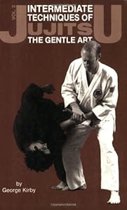 Livre Rare JUJITSU THE GENTLE ART – George Kirby, Judo, Kung Fu, Karaté, Arts Martiaux