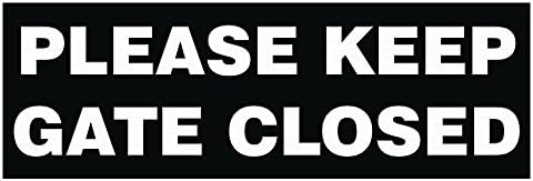 Basic PLEASE KEEP GATE CLOSED Sign - Black (Large)