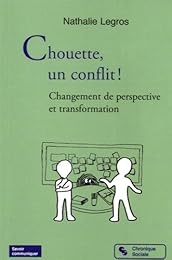 Chouette, un conflit !