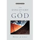 The Discovery of God (Ressourcement: Retrieval &amp; Renewal in Catholic Thought)