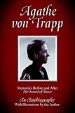 Front cover for the book Agathe von Trapp: Memories Before and After The Sound of Music by Agathe von Trapp
