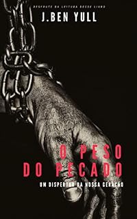Livro O Peso do Pecado: Um despertar da nossa geração