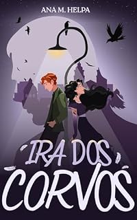 Livro Ira dos Corvos: Um romance sombrio onde amor, vingança e segredos se entrelaçam