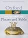 The Oxford Dictionary of Phrase and Fable (The Oxford Reference Collection) by Elizabeth Knowles