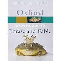 The Oxford Dictionary of Phrase and Fable (The Oxford Reference Collection) book cover