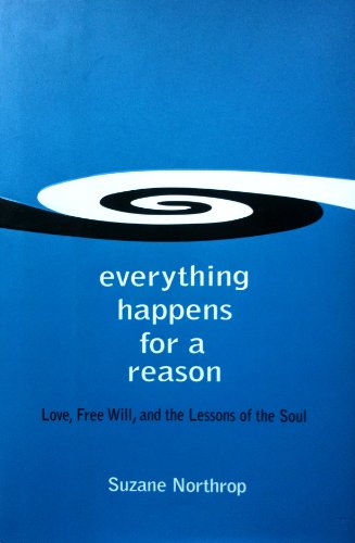 Everything Happens For A Reason by Suzane Northrop