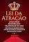 Livro Lei da Atração: Como Atrair Prosperidade e Transformar Sua Vida: Descubra os Segredos para Atrair Abundância, Felicidade e Realizar Seus Sonhos