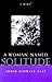 A Woman Named Solitude by 