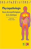 Physiopathologie : Bases physiopathologiques de la diététique by 