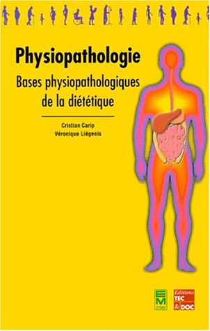 Physiopathologie : Bases physiopathologiques de la diététique by (Paperback)