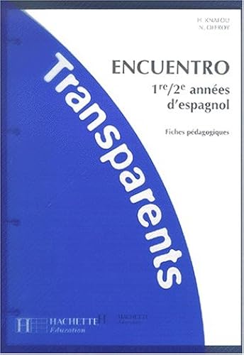 Download Encuentro, espagnol 4e-3e. Transparents et fiches pédagogiques PDF