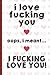 I Love Fucking You Oops I Meant I Fucking Love You: Funny Valentines Day Cards Notebook and Journal to Show Your Love and Humor. Perfect as a Gag Gift ... Surprise Present for Adults of All Ages.