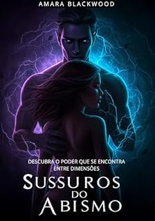 Livro Sussurros do Abismo: Descubra o Poder que se Esconde entre Dimensões