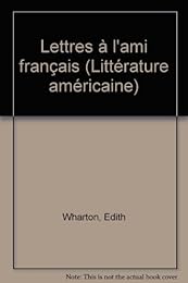 Lettres à l'ami français