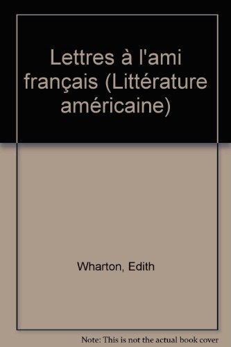 Lettres à l'ami français
