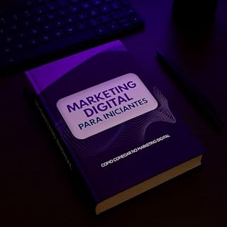 Livro Como começar no Marketing Digital