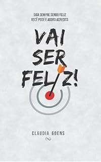Livro Vai ser Feliz!