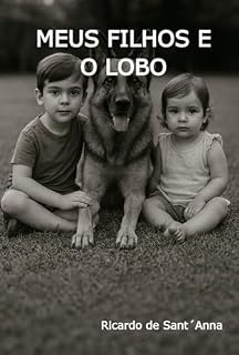 Livro Meus Filhos E O Lobo
