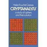 Cryptanalysis: A Study of Ciphers and Their Solution (Dover Brain Games)
