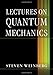 Lectures on Quantum Mechanics