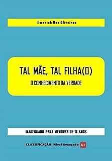 Livro TAL MÃE, TAL FILHA (O): O Conhecimento da Verdade