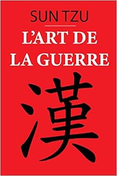 L'art de la guerre: édition originale L'art de la guerre: édition originale
