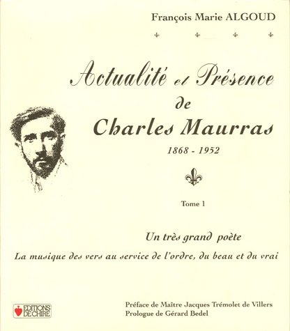 Actualité et présence de Charles Maurras, 1868-1952