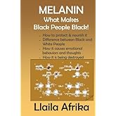 Melanin: What Makes Black People Black
