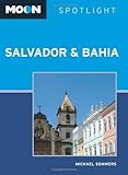 Moon Spotlight Salvador & Bahia by Michael Sommers