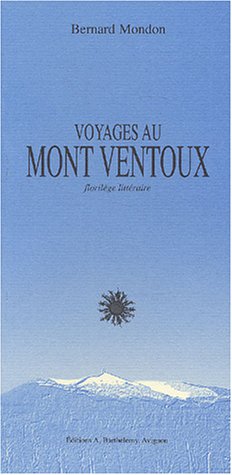 Voyages au Mont Ventoux