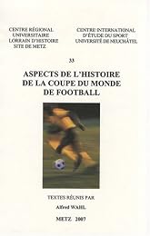 Aspects de l'histoire de la Coupe du monde de football