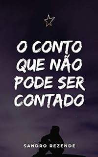 Livro O Conto que Não Pode ser Contado