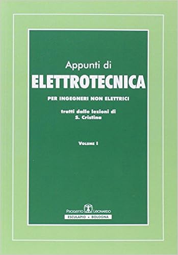 Appunti Di Elettrotecnica Per Ingegneri Non Elettrici Tratti Dalle Lezioni Di Saverio Cristina Vol 1 Vol 2 Amazon It Cristina Saverio Libri