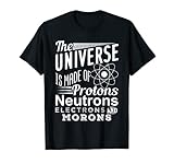 The Universe Is Made Of Protons Neutrons Electrons