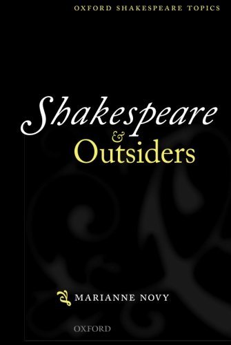 Shakespeare and Outsiders (Oxford Shakespeare Topics)
