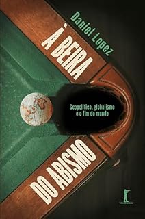Livro À beira do abismo (Digital): Geopolítica, globalismo e o fim do mundo