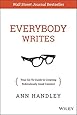 Everybody Writes: Your Go-To Guide to Creating Ridiculously Good Content