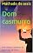 Livro Dom casmurro: Um clássico literário de Machado de Assis