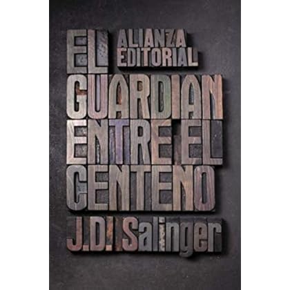 El guardián entre el centeno (El libro de bolsillo – Literatura nº 5001) de J. D. Salinger