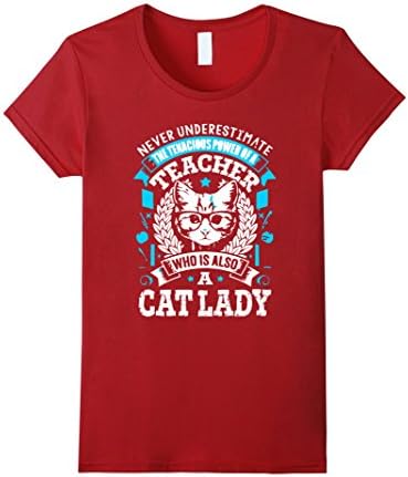 Women's Teacher Who Is Also A Cat Lady T-Shirt Small Cranberry