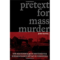 Pretext for Mass Murder: The September 30th Movement and Suharto's Coup d'Etat in Indonesia (New Perspectives in SE… book cover