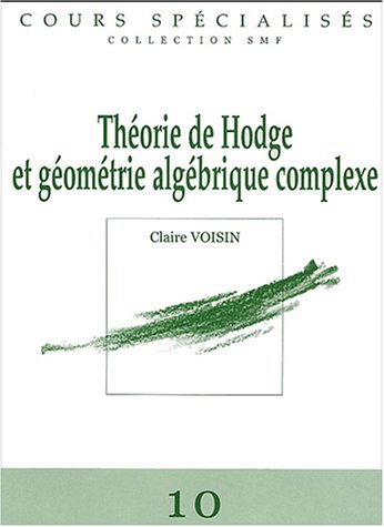 Théorie de Hodge et géométrie algébrique complexe