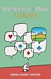 Defensive Play at Bridge: A Quizbook by 
