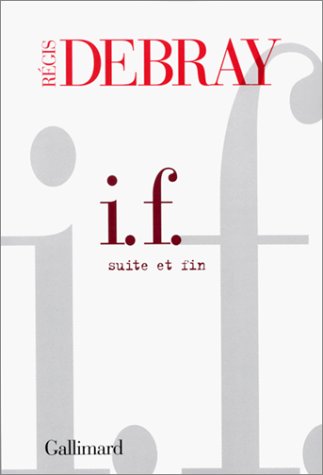 IF, suite et fin