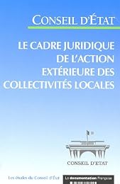 Le  cadre juridique de l'action extérieure des collectivités locales