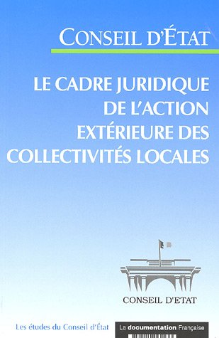Le  cadre juridique de l'action extérieure des collectivités locales