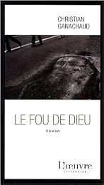 Le  fou de Dieu